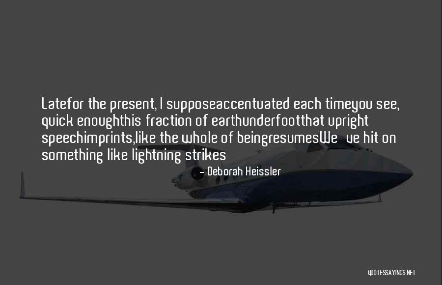 Deborah Heissler Quotes 1092436