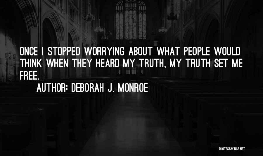 Deborah J. Monroe Quotes 458945