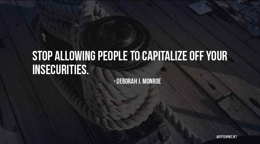 Deborah J. Monroe Quotes 852027 Deborah J. Monroe Quotes 852027