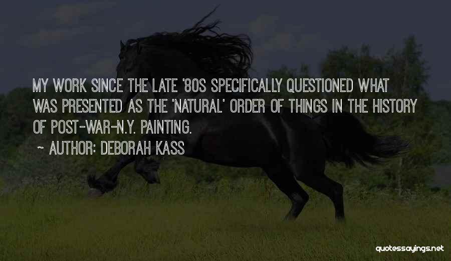 Deborah Kass Quotes 304032