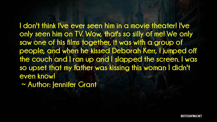 Deborah Kerr Movie Quotes By Jennifer Grant