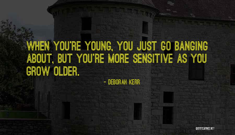 Deborah Kerr Quotes 1735871