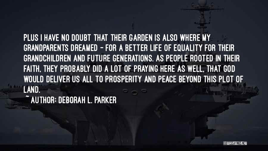 Deborah L. Parker Quotes 172751