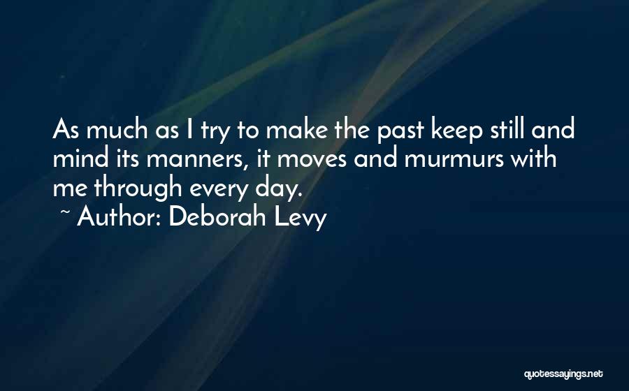 Deborah Levy Quotes 1716544