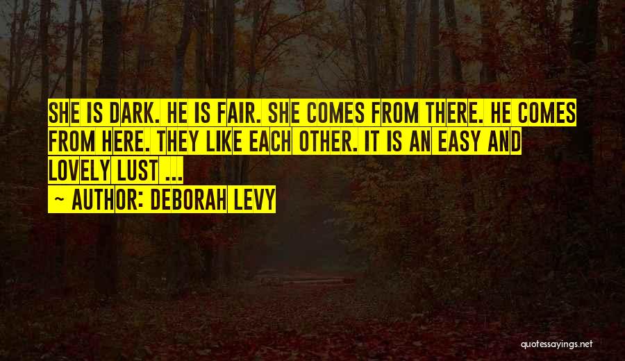 Deborah Levy Quotes 1874759