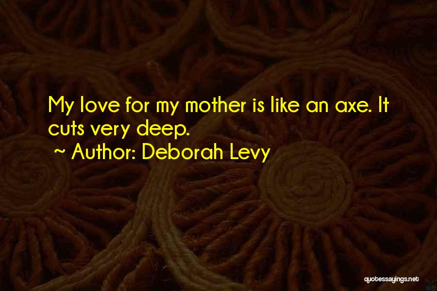 Deborah Levy Quotes 1966061