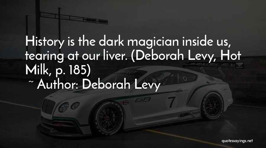 Deborah Levy Quotes 2060522