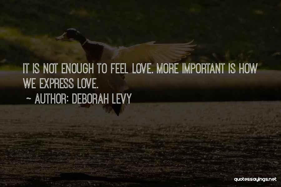 Deborah Levy Quotes 682680