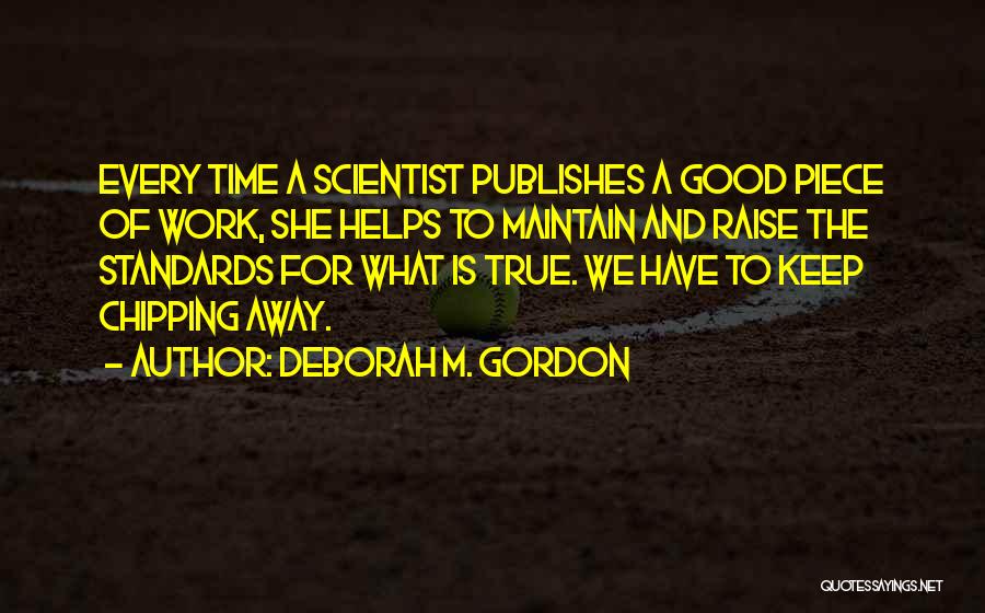 Deborah M. Gordon Quotes 1203508