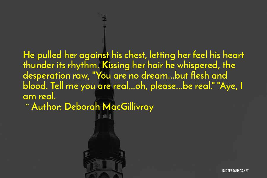 Deborah MacGillivray Quotes 123811