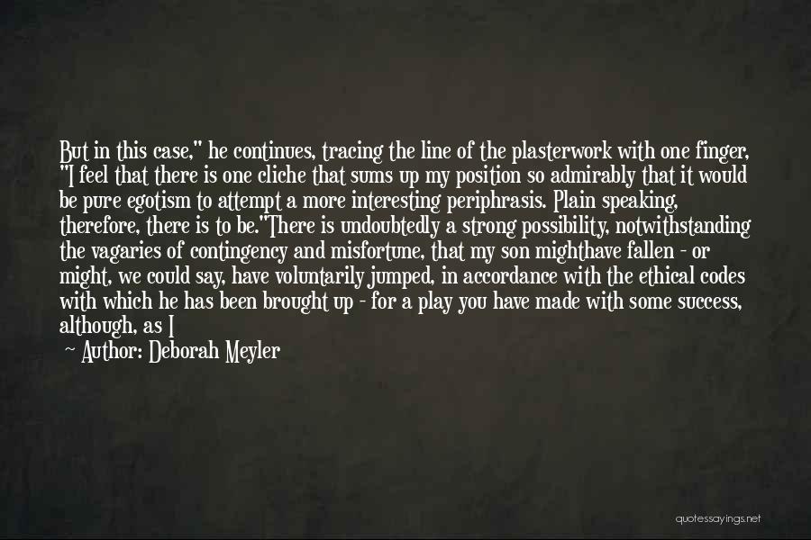 Deborah Meyler Quotes 329156