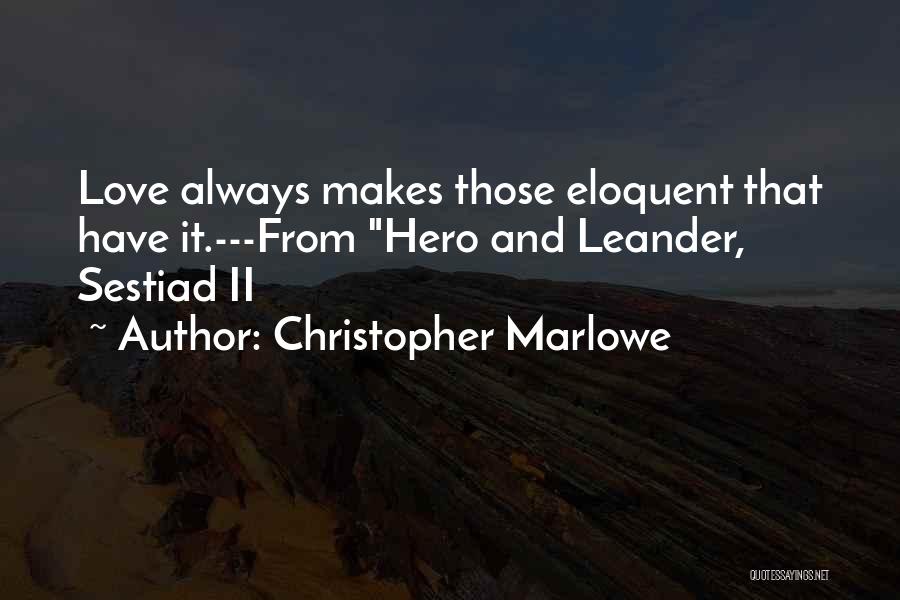 Deborah Miller Palmore Quotes By Christopher Marlowe
