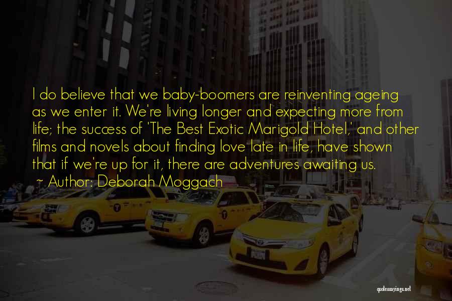 Deborah Moggach Quotes 1133471