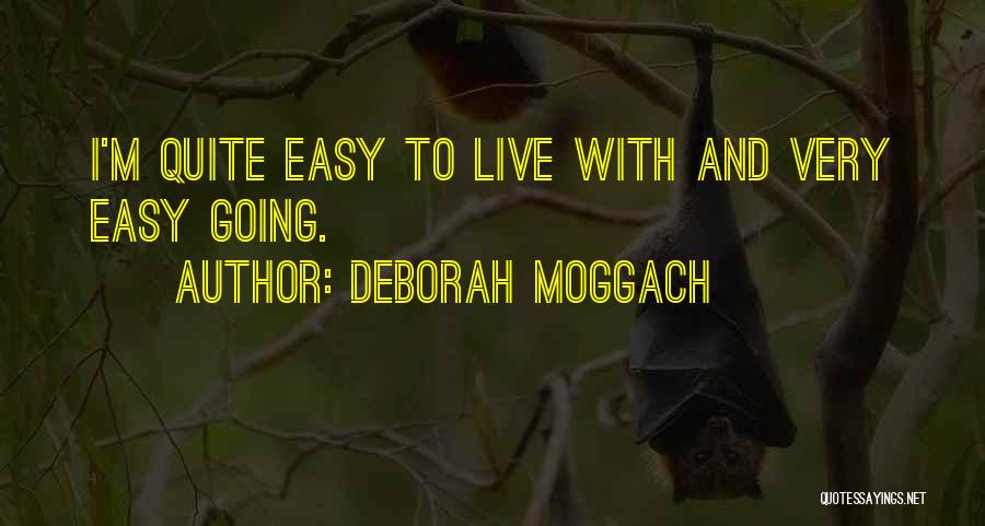 Deborah Moggach Quotes 1309047