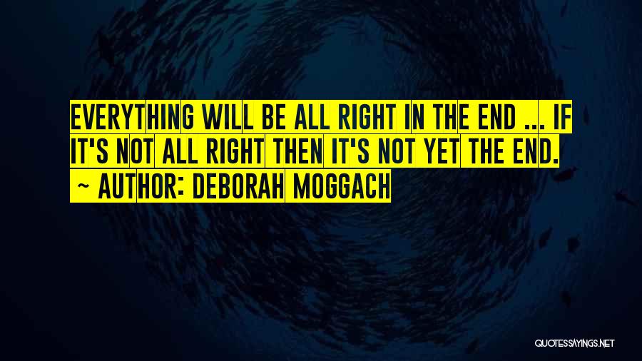 Deborah Moggach Quotes 1562091