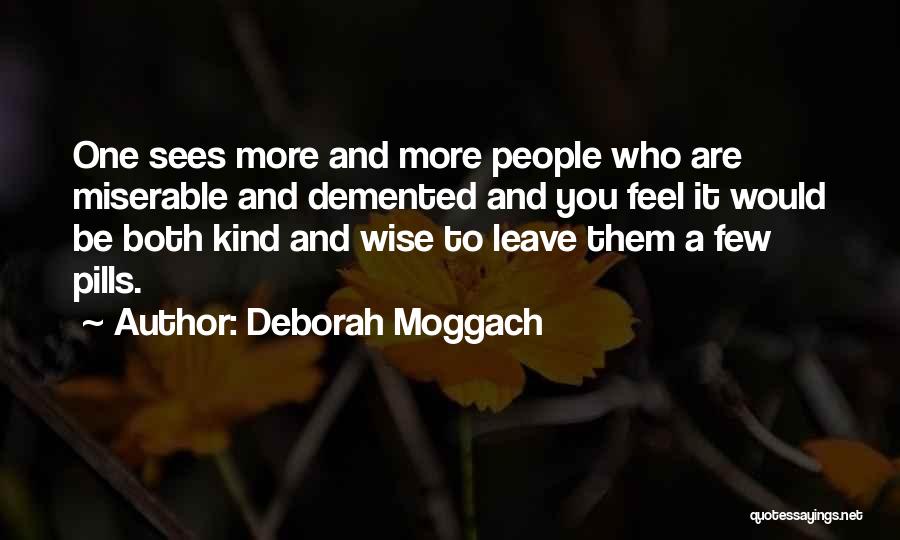 Deborah Moggach Quotes 1594340