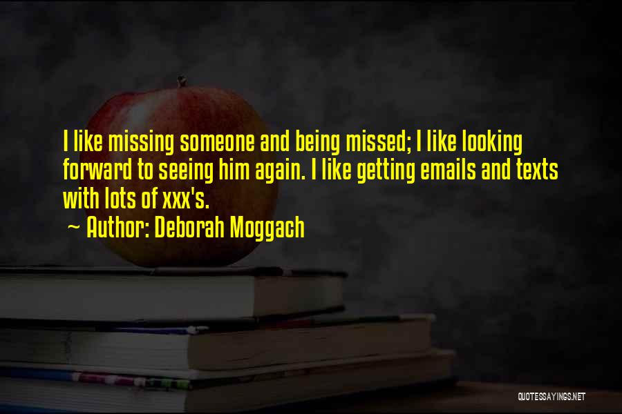 Deborah Moggach Quotes 1688031