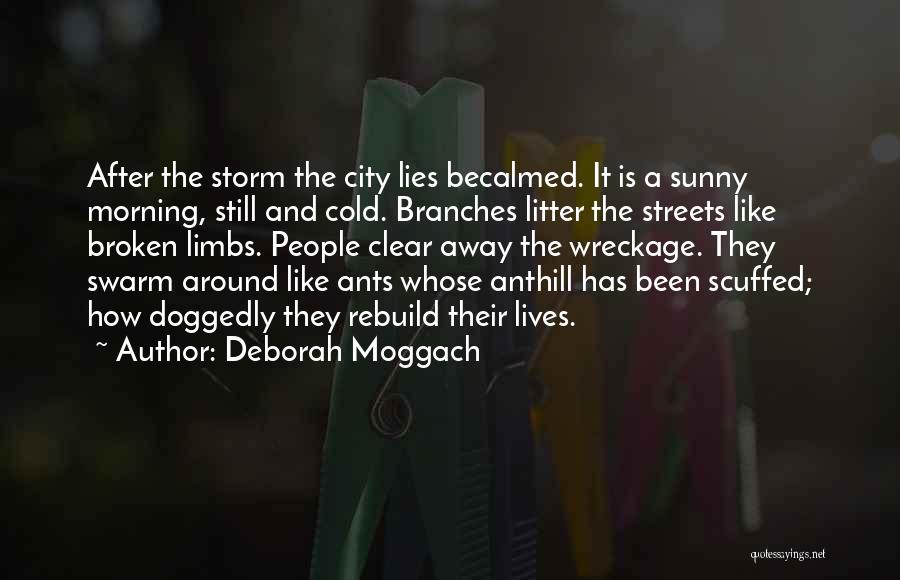 Deborah Moggach Quotes 1734504