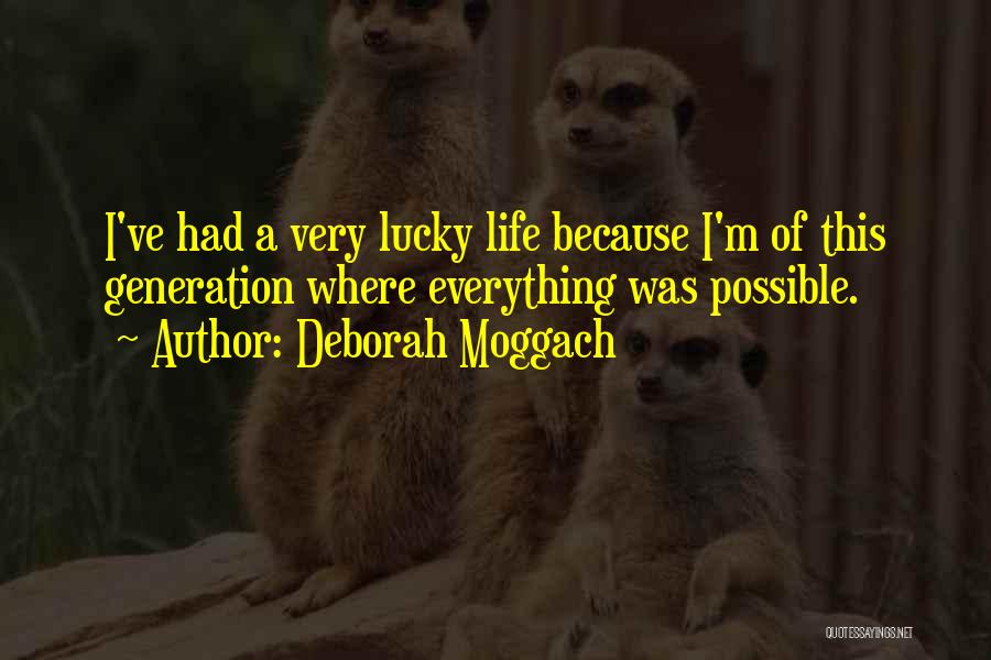 Deborah Moggach Quotes 1907949