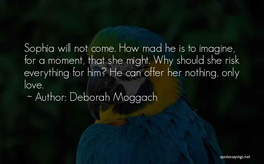 Deborah Moggach Quotes 403400