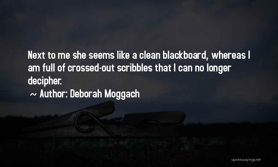 Deborah Moggach Quotes 515662