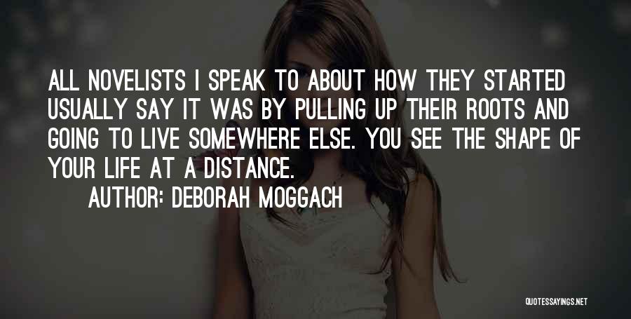 Deborah Moggach Quotes 730434