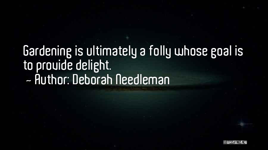 Deborah Needleman Quotes 1566357