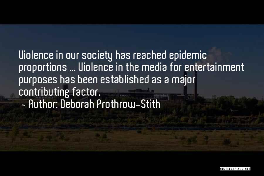 Deborah Prothrow-Stith Quotes 593513