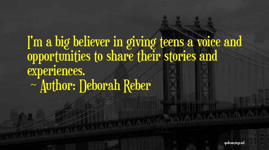 Deborah Reber Quotes 550578