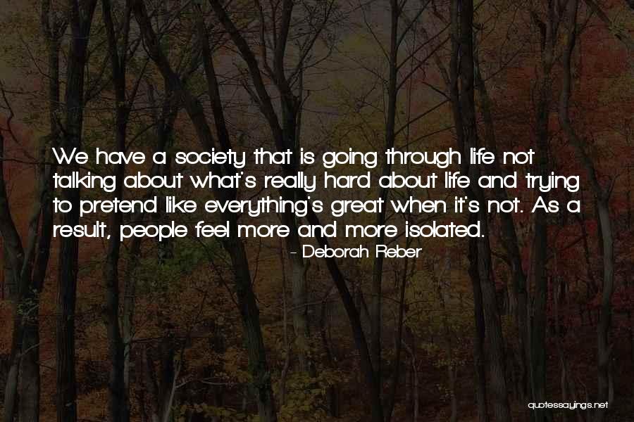 Deborah Reber Quotes 709623