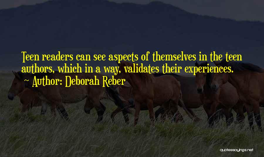 Deborah Reber Quotes 820964