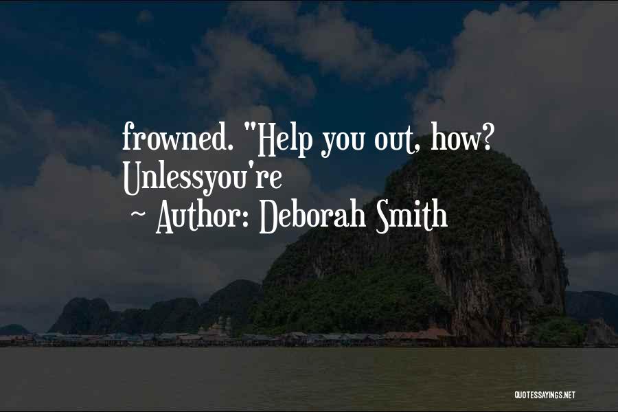 Deborah Smith Quotes 175177