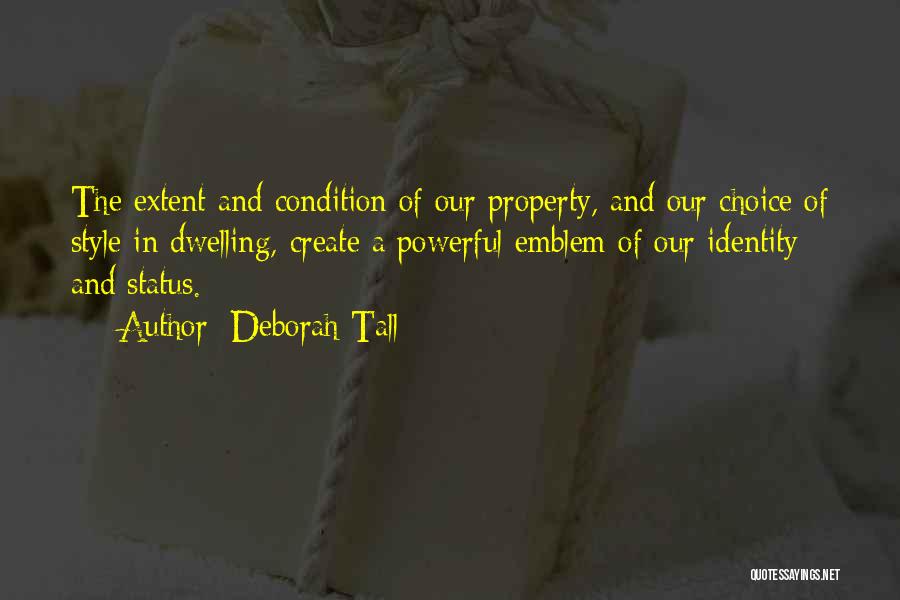 Deborah Tall Quotes 1554252