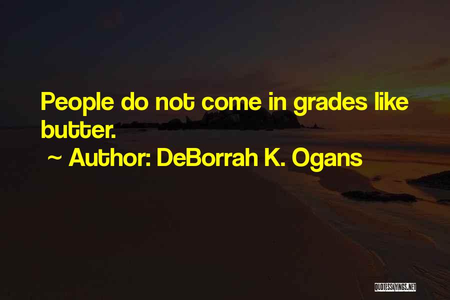 DeBorrah K. Ogans Quotes 439373