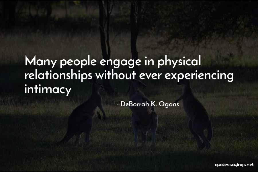Deborrah Quotes By DeBorrah K. Ogans Deborrah Quotes By DeBorrah K. Ogans