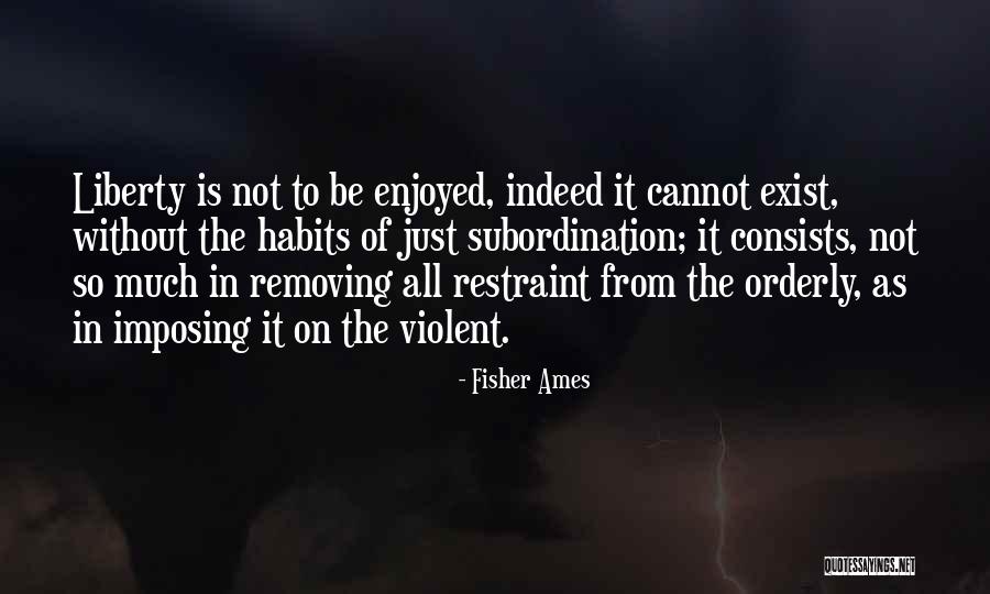 Debotury Quotes By Fisher Ames Debotury Quotes By Fisher Ames