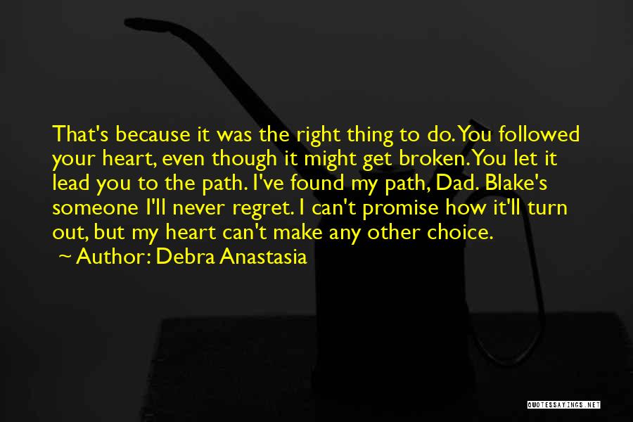 Debra Anastasia Quotes 1073717