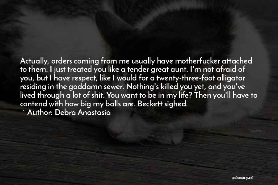Debra Anastasia Quotes 1082090