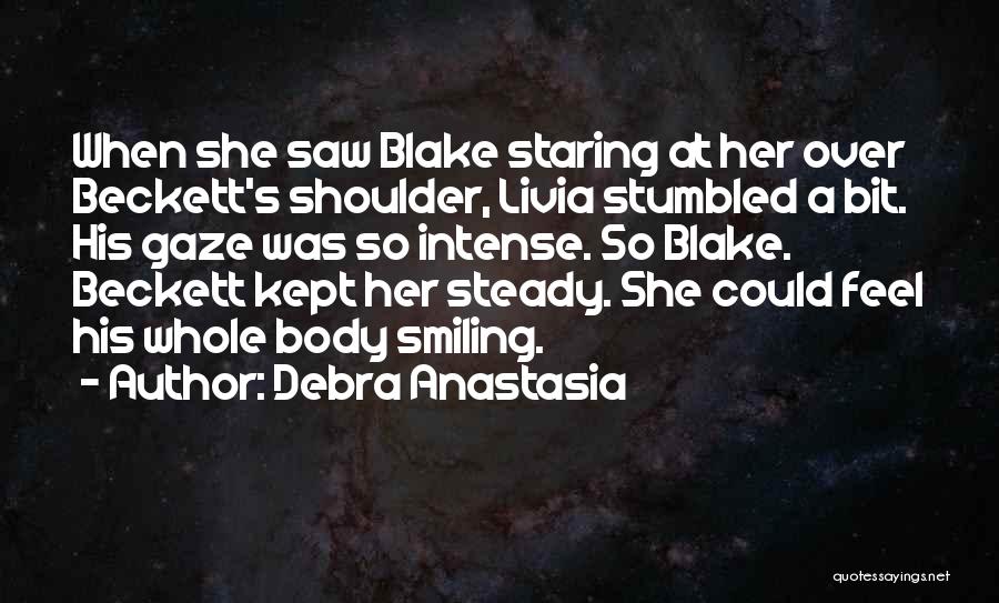 Debra Anastasia Quotes 1140248