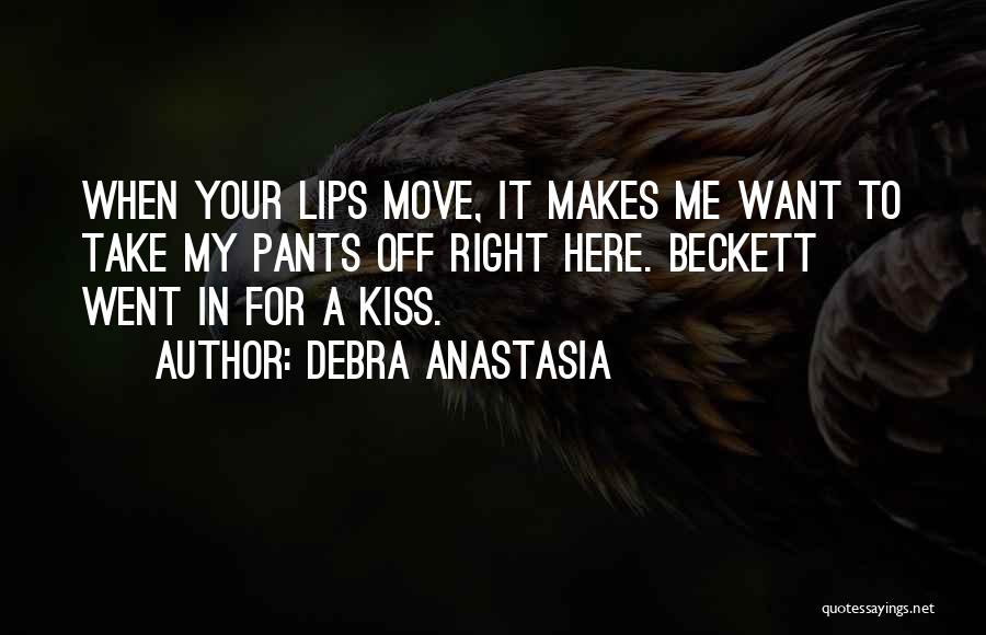 Debra Anastasia Quotes 1174394