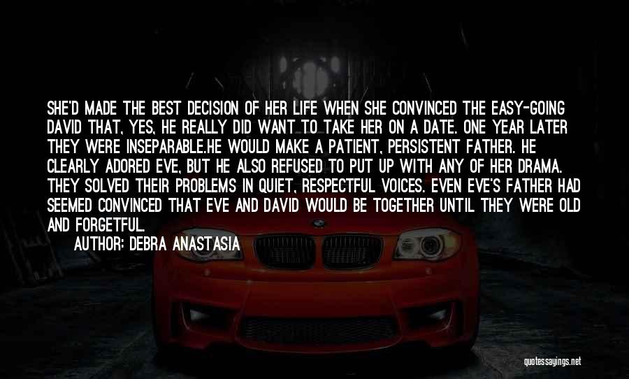 Debra Anastasia Quotes 423566