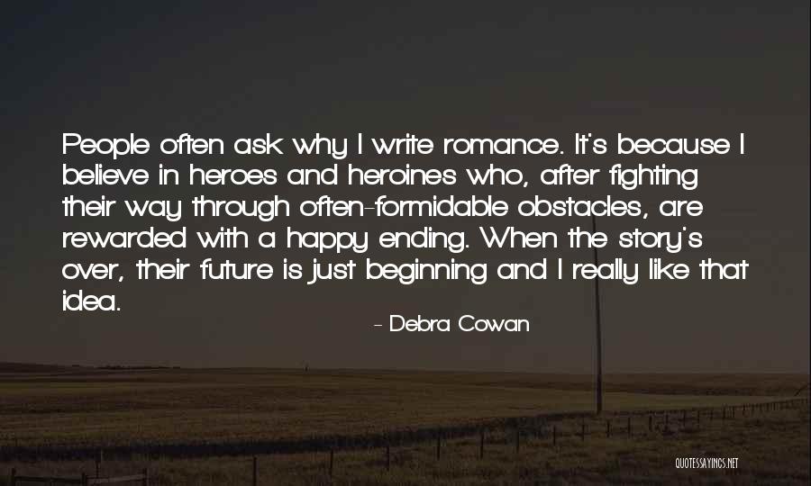 Debra Cowan Quotes 1082153