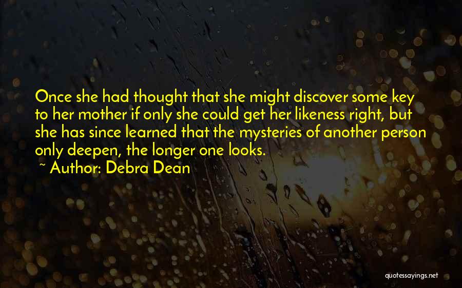 Debra Dean Quotes 188029