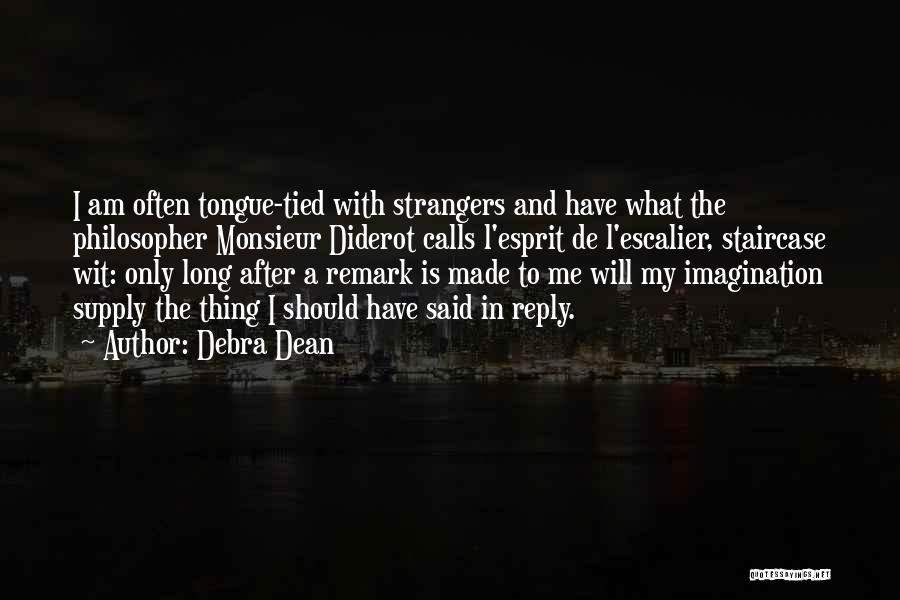 Debra Dean Quotes 2217590