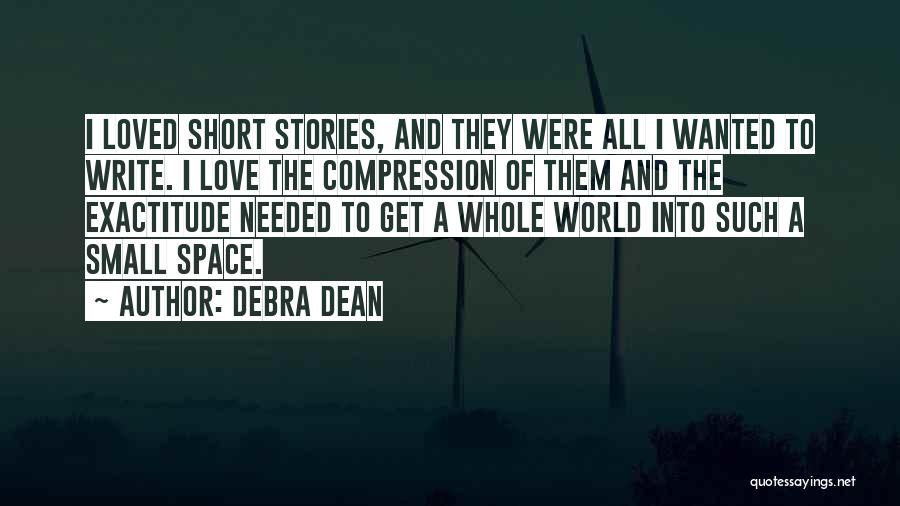 Debra Dean Quotes 452576