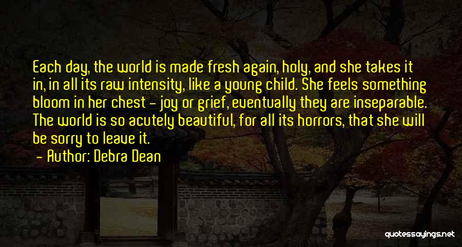 Debra Dean Quotes 481809