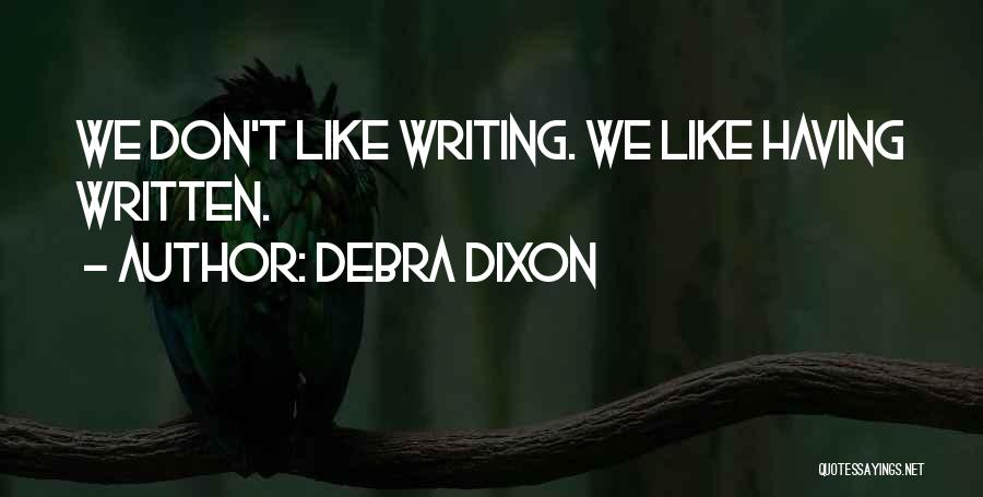 Debra Dixon Quotes 2179031
