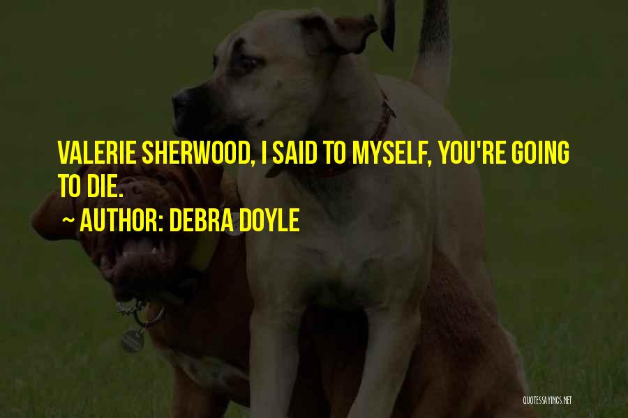 Debra Doyle Quotes 2238993