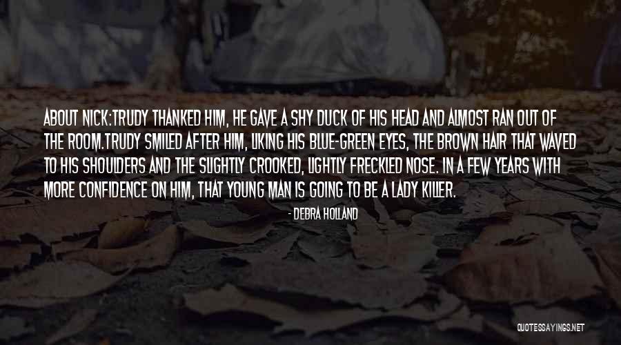 Debra Holland Quotes 299665 Debra Holland Quotes 299665