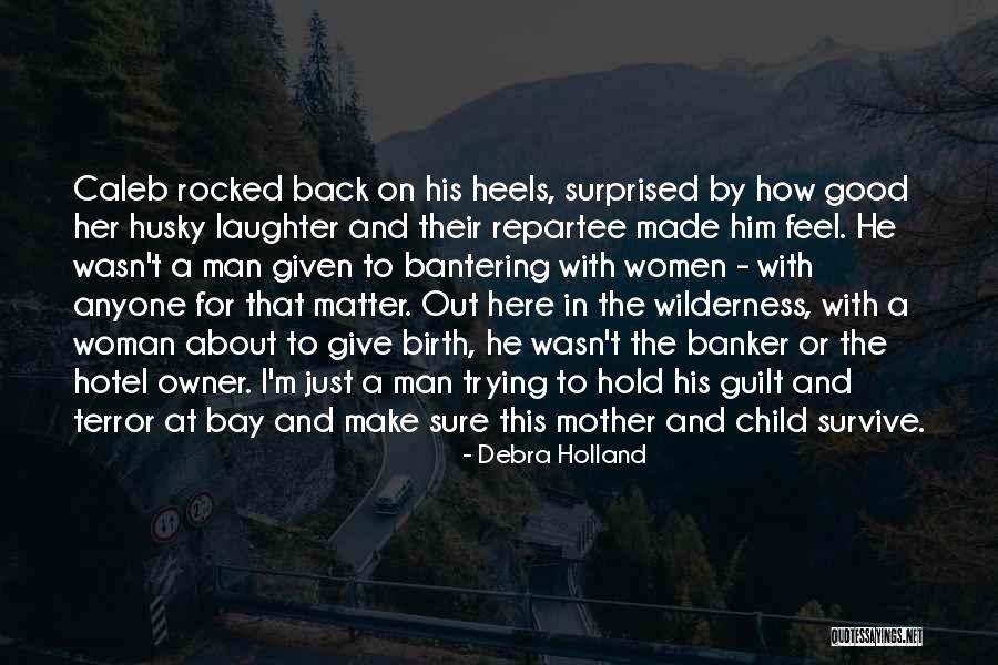Debra Holland Quotes 757549 Debra Holland Quotes 757549